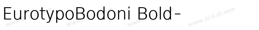 EurotypoBodoni Bold字体转换